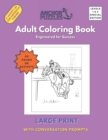 Image for Adult Coloring Book Levels 1 and 2 : Engineered for Success Large Print with Conversation Prompts