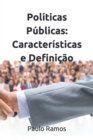 Image for Politicas Publicas : Caracteristicas e Definicao