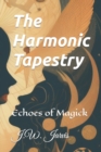 Image for The Harmonic Tapestry