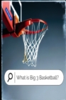 Image for What is Big 3 Basketball?