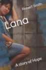 Image for Lana : A story of Hope