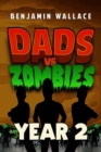 Image for Dads vs. Zombies : Year 2
