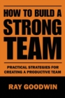 Image for How To Build a Strong Team