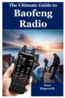 Image for The Ultimate Guide to Baofeng Radio
