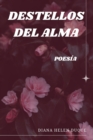 Image for Destellos del Alma : Poesia