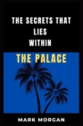 Image for The Secrets That Lies Within The Palace