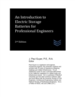 Image for An Introduction to Electric Storage Batteries for Professional Engineers