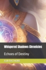 Image for Whispered Shadows Chronicles