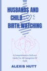 Image for Husbands And Childbirth Watching