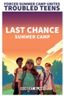 Image for Last Chance Summer Camp - The Complete Series