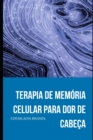 Image for Terapia de Memoria Celular para Dor de Cabeca