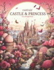Image for Fantasy Castle &amp; Princess Coloring Book : 50 Coloring Pages Inspired By Art Nouveau