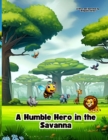 Image for A Humble Hero in the Savanna