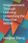 Image for Empowerment Through Learning : Unleashing the Potential Within