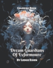 Image for Dream Guardians Of Evformoure Coloring Book