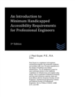 Image for An Introduction to Minimum Handicapped Accessibility Requirements for Professional Engineers