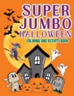 Image for Super Jumbo Halloween Coloring and Activity Book