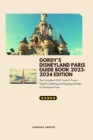 Image for Gordy&#39;s Disneyland Paris Guide Book 2023-2024 Edition