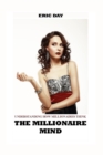 Image for The Millionaire Mind : Understanding How Millionaires Think