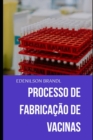 Image for Processo de Fabricacao de Vacinas