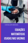 Image for Equacoes Matematicas Usadas nas Vacinas