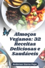 Image for Almocos Veganos : 32 Receitas Deliciosas e Saudaveis