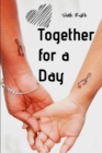 Image for Together for a Day : Embracing a New Beginning