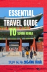Image for Essential Travel Guide To South Korea : Dos and Don&#39;ts