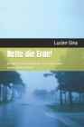 Image for Rette die Erde! : Resilienz, Erlosung und die Suche nach einer nachhaltigen Zukunft