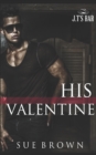 Image for His Valentine : a Second Chance M/M Romance Story