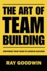 Image for The Art of Team Building