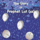 Image for The Story of Prophet Lut