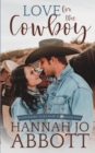 Image for Love for the Cowboy : A Christian Marriage of Convenience Romance