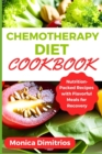 Image for Chemotherapy Diet Cookbook : Nutrition-Packed Recipes with Flavorful Meals for Recovery