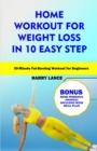 Image for Home Workout For Weight Loss in 10 Easy Step : 30 Minutes Fat Burning workout for beginners