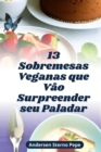 Image for 13 Sobremesas Veganas que Vao Surpreender seu Paladar