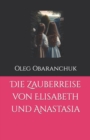 Image for Die Zauberreise von Elisabeth und Anastasia
