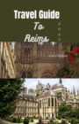 Image for Travel Guide To Reims 2023