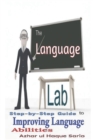 Image for The Language Lab : Step-by-Step Guide to Improving Language Abilities