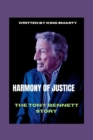 Image for Harmony of Justice : The Tony Bennett Story