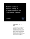 Image for An Introduction to Physical Design of Wastewater Ponds for Professional Engineers