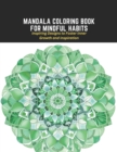 Image for Mandala Coloring Book for Mindful Habits
