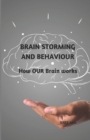 Image for Brain Storming and Behaviour