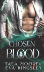 Image for Chosen Blood : A fated mates steamy vampire romance