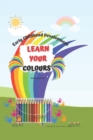Image for Learn Your Colours : Early Childhood Development