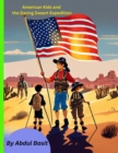 Image for American Kids and the Daring Desert Expedition