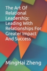 Image for The Art Of Relational Leadership