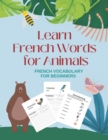 Image for Learn French Words for Animals : French Vocabulary for Beginners