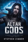 Image for Altar of Gods : A Ragnar Stormbringer Tale