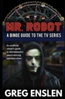Image for Mr. Robot : A Binge Guide to the TV Series
